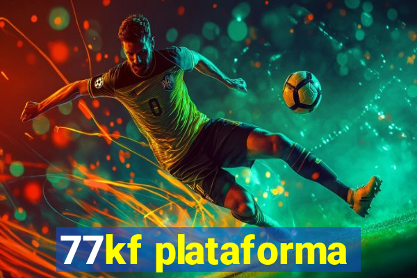 77kf plataforma